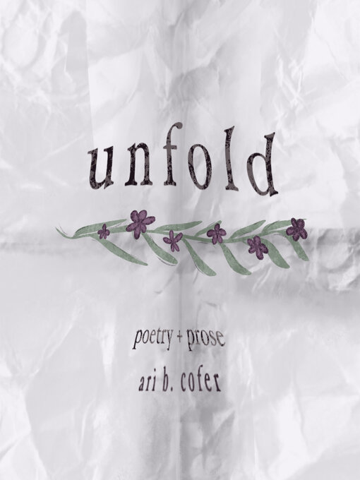 Title details for Unfold by Ari B. Cofer - Available